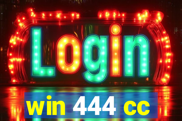 win 444 cc